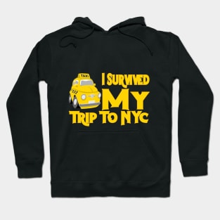 I Survived My Trip To NYC Hoodie